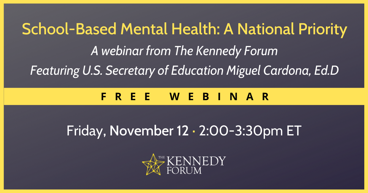 SchoolBased Mental Health A National Priority The Kennedy Forum